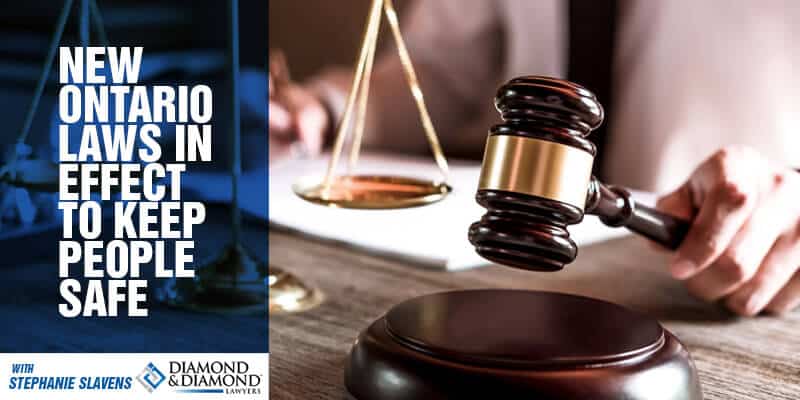 Home New Ontario Laws In Effect To Keep People Safe
