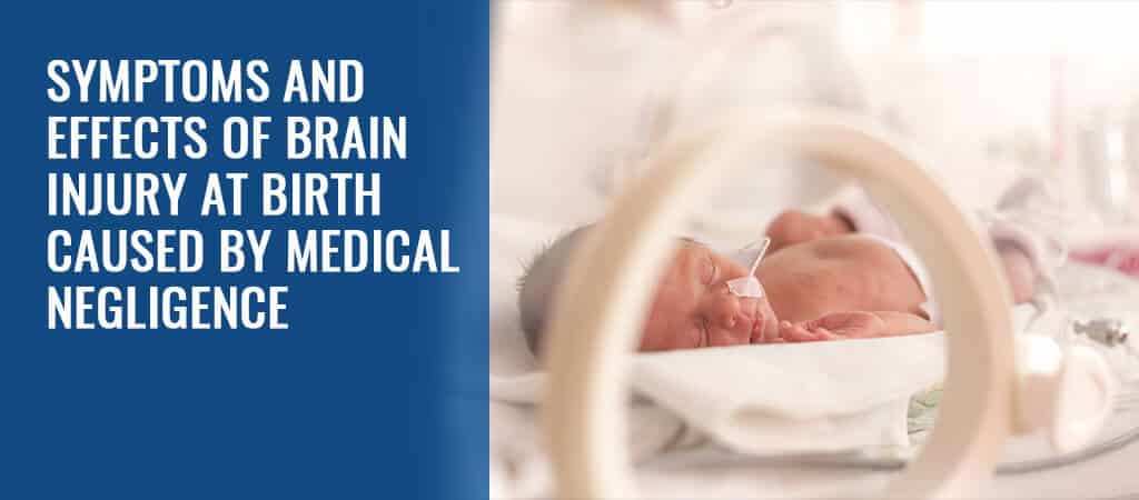 Symptoms And Effects Of Brain Injury At Birth Caused By Medical Negligence