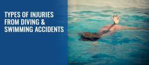 Types of Injuries from Diving, Swimming Accidents